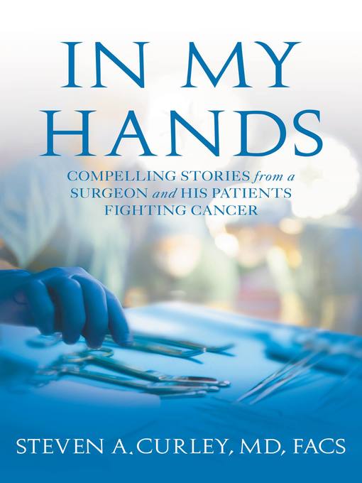 Title details for In My Hands by Steven A. Curley - Available